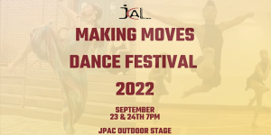 Making Moves Dance Festival 2022 @ Jamaica Performing Arts Center