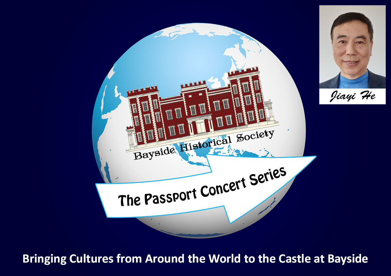 BHS Passport Concert Series: A Concert of Traditional Chinese Music @ Bayside Historical Society