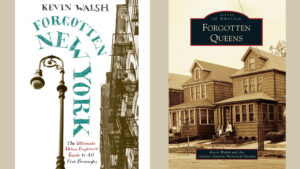 Author Talk with Kevin Walsh: Forgotten New York @ Bayside Historical Society